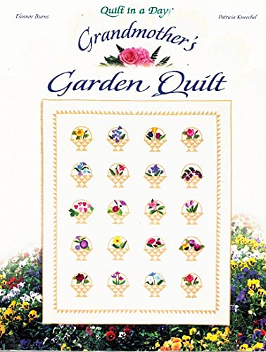 Imagen de archivo de Grandmother's Garden Quilt (Quilt in a Day) a la venta por Gulf Coast Books