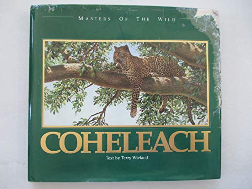 Stock image for Guy Coheleach (Masters of the Wild) for sale by ZBK Books
