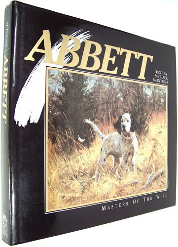 Imagen de archivo de Robert Abbett (Masters of the Wild) a la venta por GF Books, Inc.