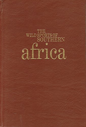 9780922724185: The Wild Sports of Southern Africa