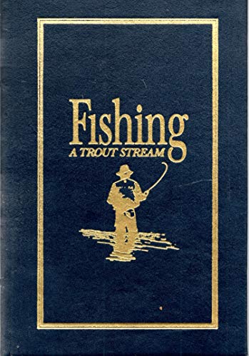 Stock image for Fishing A Trout Stream for sale by Plain Tales Books