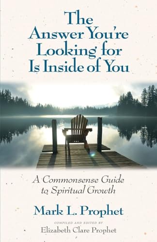 9780922729265: The Answer You're Looking for Is Inside of You: A Common-Sense Guide to Spiritual Growth