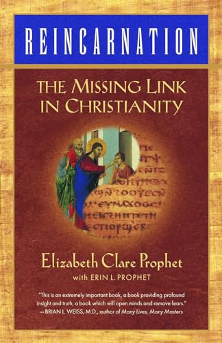 9780922729272: Reincarnation: The Missing Link in Christianity