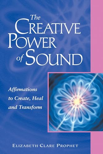 Stock image for The Creative Power of Sound Affirmations to Create, Heal and Transform Pocket Guides to Practical Spirituality for sale by PBShop.store US