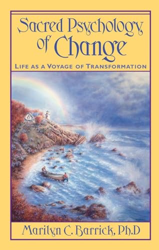 9780922729579: Sacred Psychology of Change: Life as a Voyage of Transformation
