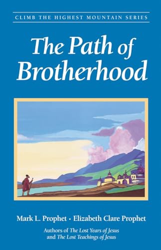 9780922729821: The Path of Brotherhood (Climb the Highest Mountain Series)