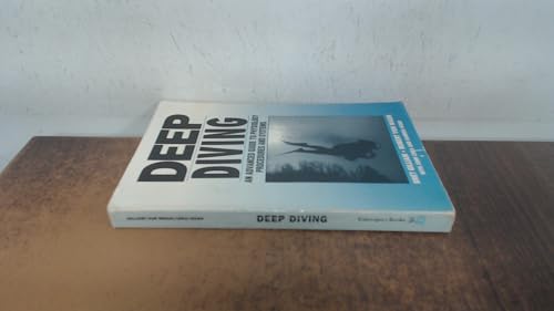 9780922769308: Deep Diving: An Advanced Guide to Physiology, Procedures and Systems