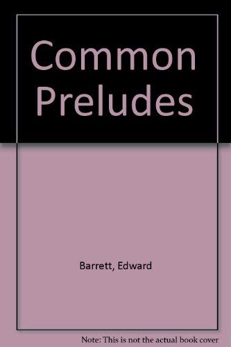 Common Preludes (9780922792672) by Barrett, Edward