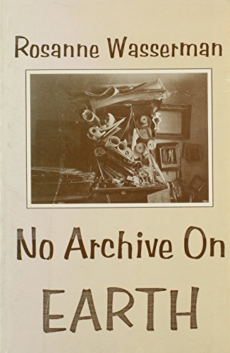 No Archive on Earth (9780922792689) by Wasserman, Rosanne