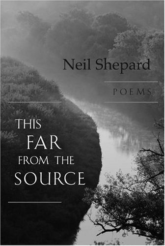 Beispielbild fr This Far from the Source : Poems zum Verkauf von Better World Books