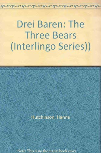 Stock image for Drei Baren: The Three Bears (Interlingo Series)) for sale by Hawking Books