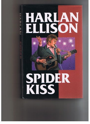 Beispielbild fr Spider Kiss [inscribed] zum Verkauf von Second Story Books, ABAA