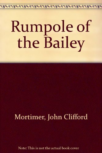 Beispielbild fr Rumpole of the Bailey zum Verkauf von Wonder Book