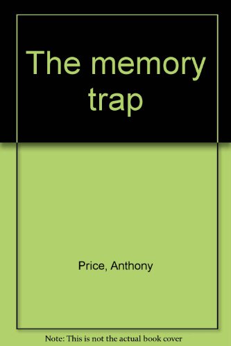 Stock image for The Memory Trap for sale by Ann Becker