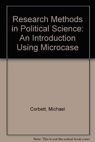 Stock image for Research Methods in Political Science: An Introduction Using Microcase for sale by Wonder Book