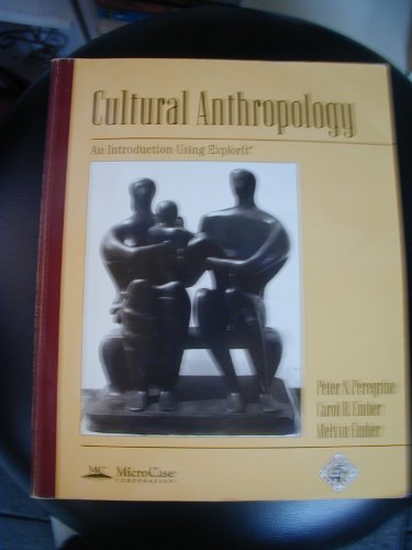Cultural Anthropology: An Introduction Using ExplorIt (9780922914258) by Peregrine, Peter N.; Ember, Carol R.; Ember, Melvin