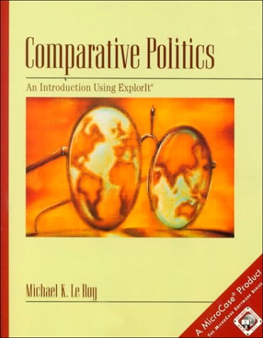 Imagen de archivo de Comparative Politics: An Introduction Using Explorit a la venta por The Yard Sale Store