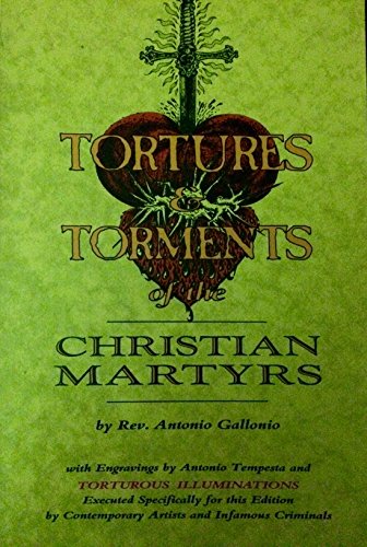 Beispielbild fr Tortures and Torments of the Christian Martyrs zum Verkauf von gearbooks