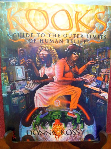 Stock image for Kooks, A Guide to the Outer Limits of Human Belief for sale by Books of the Smoky Mountains