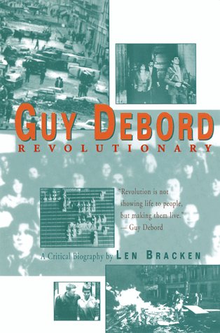 Beispielbild fr Guy Debord: Revolutionary zum Verkauf von Front Cover Books