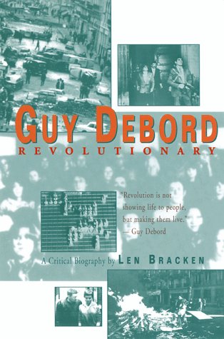 Stock image for Guy Debord: Revolutionary for sale by Front Cover Books