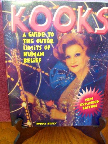 Imagen de archivo de Kooks: A Guide to the Outer Limits of Human Belief a la venta por SecondSale