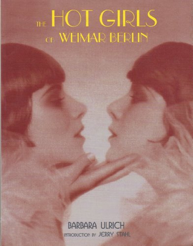 9780922915767: The Hot Girls of Weimar Berlin