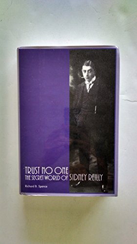 Stock image for Trust No One: The Secret World of Sidney Reilly for sale by Front Cover Books