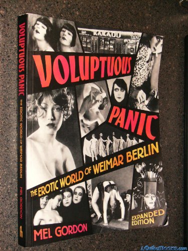 9780922915965: Voluptuous Panic: The Erotic World of Weimar Berlin: 0