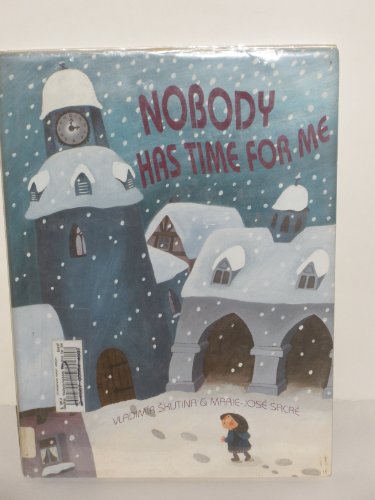 Stock image for Nobody Has Time for Me: a modern fairy tale for sale by Blue Marble Books LLC