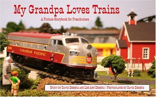 9780922993239: My Grandpa Loves Trains: A Picture Storybook for Preschoolers