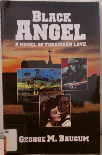 Imagen de archivo de Black Angel: A Novel of Forbidden Love a la venta por Rod's Books & Relics