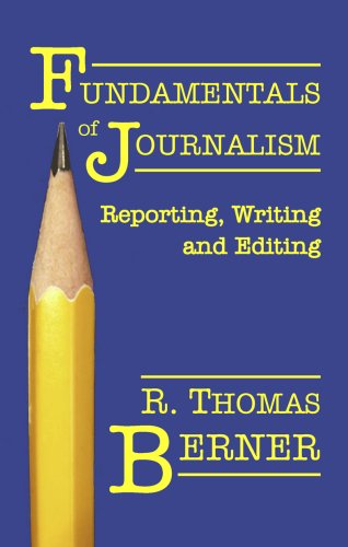 Beispielbild fr Fundamentals of Journalism: Reporting, Writing and Editing zum Verkauf von BooksRun