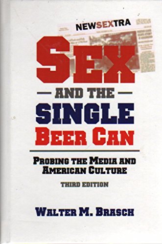 Stock image for Sex and the Single Beer Can for sale by Biblio Pursuit