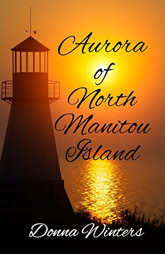 Stock image for Aurora of North Manitou Island (Great Lakes Romances) for sale by Wonder Book
