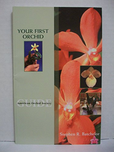 Beispielbild fr Your First Orchid zum Verkauf von HPB Inc.