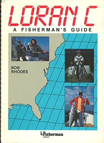 Stock image for Loran C: A Fisherman's Guide for sale by Booksavers of Virginia