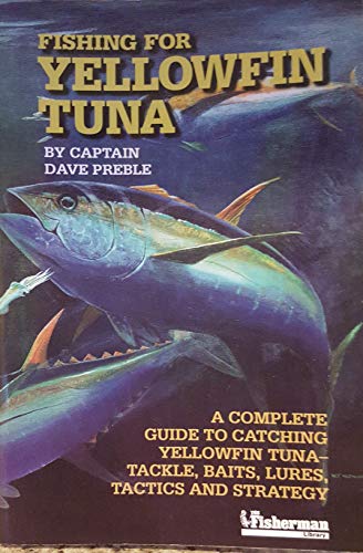 Imagen de archivo de Fishing for Yellowfin Tuna a la venta por Sunshine State Books