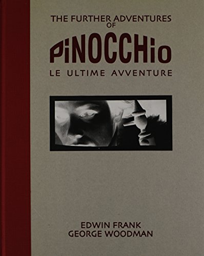 Beispielbild fr The Further Adventures of Pinocchio: Le Ultime Avventure zum Verkauf von Argosy Book Store, ABAA, ILAB