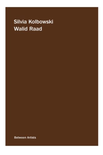 Silvia Kolbowski / Walid Raad: Between Artists (9780923183400) by Silvia Kolbowski; Walid Raad