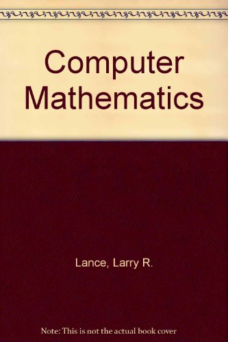 Computer Mathematics (9780923231163) by Lance, Larry R.