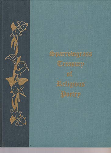 Stock image for Sparrowgrass treasury of religious poetry: [an anthology] for sale by SecondSale