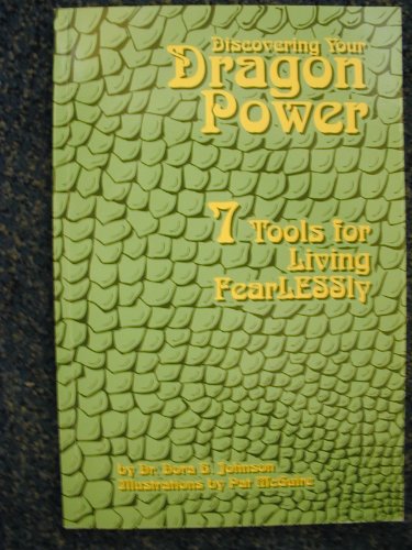 Beispielbild fr Discovering Your Dragon Power: 7 Tools for Living Fearlessly (Inch by Inch Dragon Series) zum Verkauf von Books From California