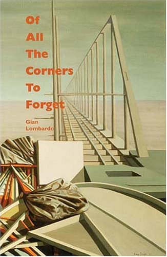 Imagen de archivo de Of All the Corners To Forget a la venta por Wonder Book