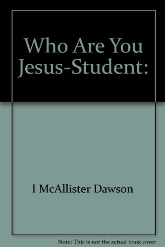 Beispielbild fr Who Are You Jesus-Student: zum Verkauf von ThriftBooks-Atlanta