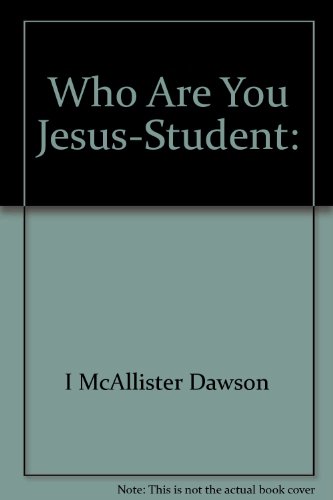 Stock image for Who Are You Jesus-Student: for sale by ThriftBooks-Atlanta