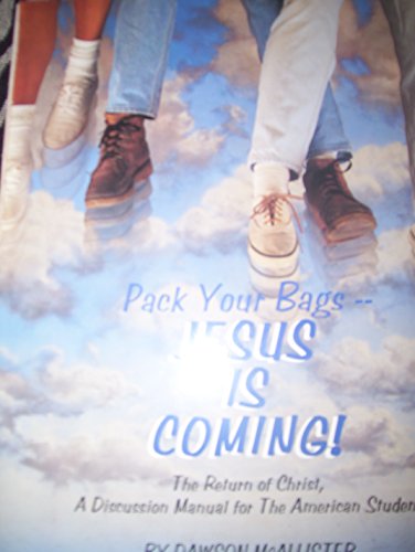 Beispielbild fr Pack Your Bags Jesus is Coming: zum Verkauf von Book Deals