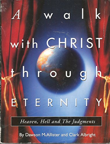 Imagen de archivo de A Walk With Christ Through Eternity a la venta por ThriftBooks-Dallas