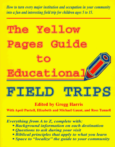 Imagen de archivo de The Yellow Pages Guide to Educational Field Trips a la venta por ThriftBooks-Atlanta