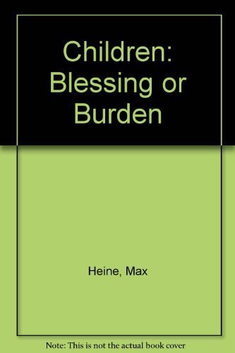 9780923463946: Children: Blessing or Burden